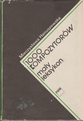 1000 КОМПОЗИТОРОВ, небольшой словарь Ганушевской.