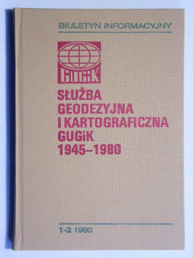 ГЕОДРЕТИЧЕСКАЯ И КАРТОГРАФИЧЕСКАЯ СЛУЖБА ГУГИК 1945-1980 гг.