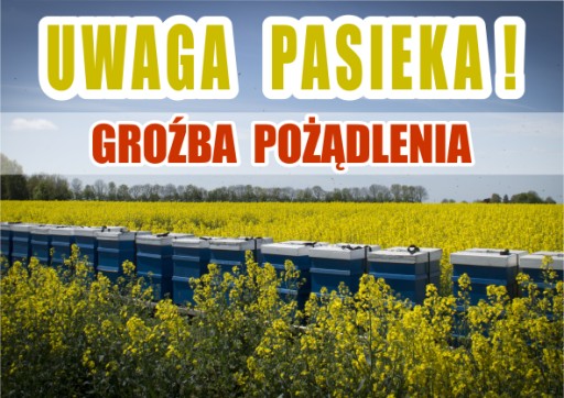 TABLICA OSTRZEGAWCZA uwaga pasieka ~ 29,5 x 42 cm