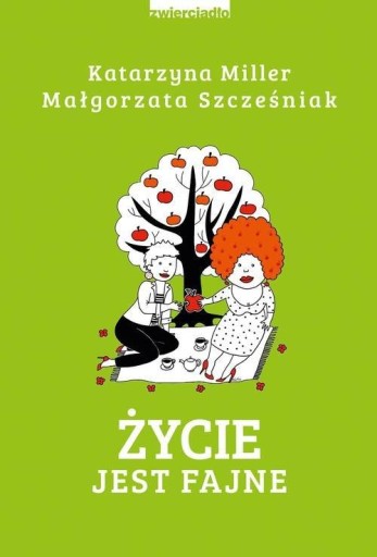 Życie jest fajne Zwierciadło