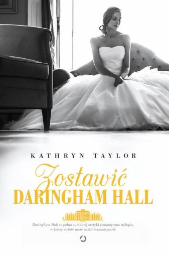 ZOSTAWIĆ DARINGHAM HALL KATHRYN TAYLOR