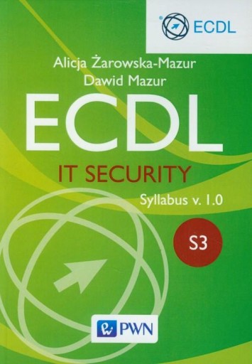 ECDL IT Security Moduł S3. Syllabus v. 1.0 Mazur D