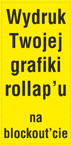 wydruk grafiki na blockout'cie do Roll-up 100x200c