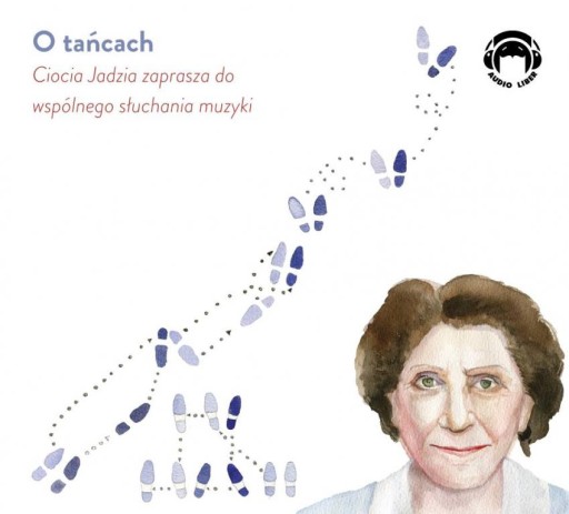 O tańcach - Ciocia Jadzia z Filharmonii AUDIOBOOK