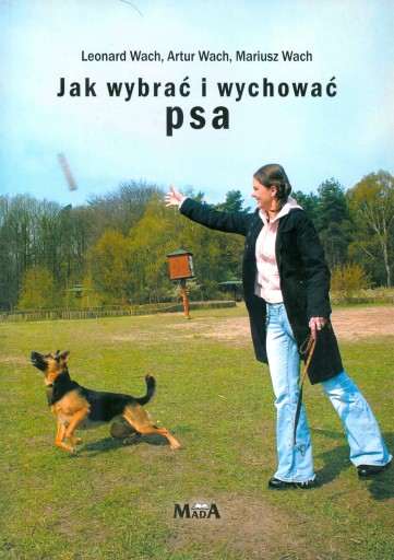 Jak wybrać i wychować psa NOWA