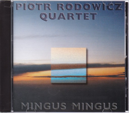 CD PIOTR RODOWICZ QUARTET- MINGUS MINGUS bez folii