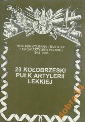 23 Kołobrzeski Pułk Artylerii Lekkiej nowa