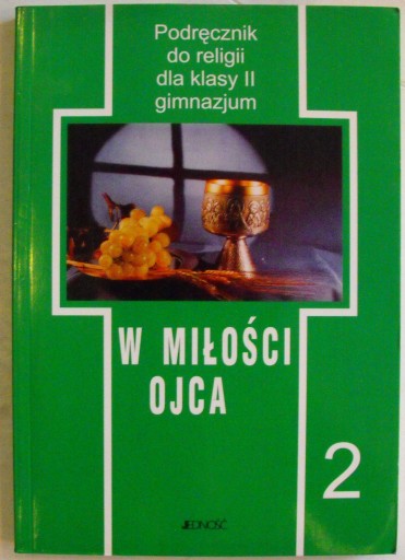 W miłości Ojca JEDNOŚĆ 2 religia