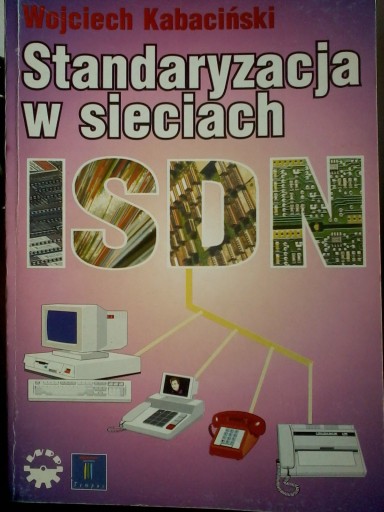 Kabaciński - Standaryzacja w sieciach ISDN