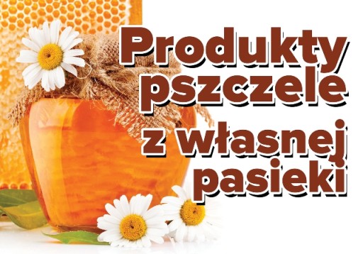 TABLICA REKLAMOWA DUŻA produkty pszczele ~29,5x42