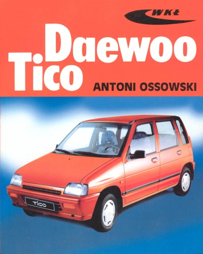 DAEWOO TICO BUDOWA I NAPRAWA