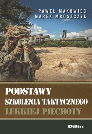Podstawy szkolenia taktycznego piechoty Makowiec