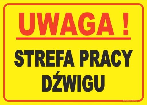 TABLICZKA STREFA PRACY DŹWIGU 35X25 CM - PRODUCENT