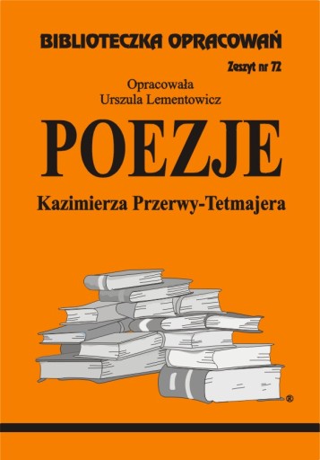 Poezje K. Przerwy-Tetmajera Biblioteczka Opracowań