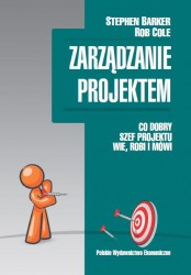 Zarządzanie projektem. Stephen Barker, Rob Cole