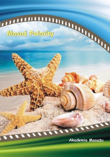 Masaż Polarity - Akademia Masażu - kurs na DVD