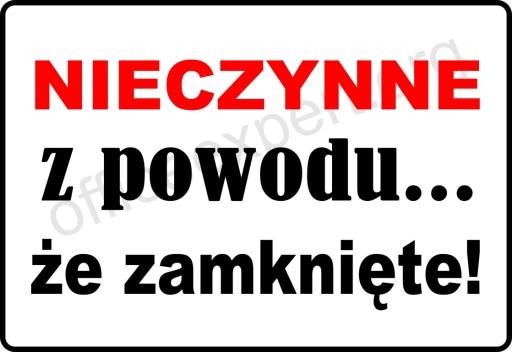 Tabliczka laminowana ZAMKNIĘTE NIECZYNNE ;-) A5 Nieczynne z powodu...