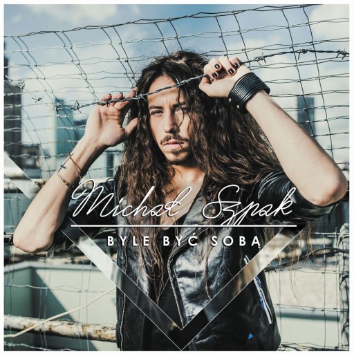 MICHAŁ SZPAK BYLE BYĆ SOBĄ /CD/