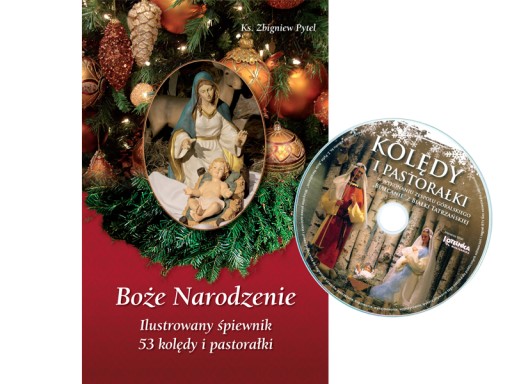 Boże Narodzenie. Ilustrowany śpiewnik z płytą CD