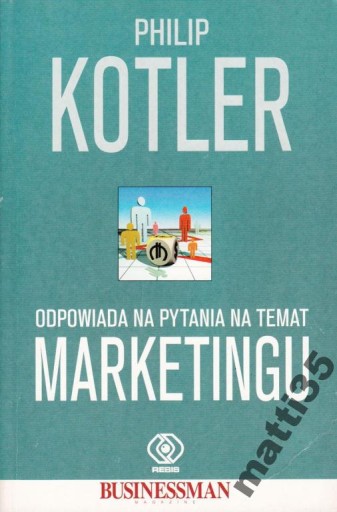 Zdjęcie oferty: Kotler odpowiada na pytania na temat marketingu Kotler