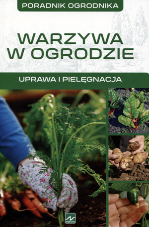 Zdjęcie oferty: S8- WARZYWA w OGRODZIE/poradnik ogrodn + DANIA z MIODEM + KUCHNIA MAZURSKA