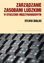 Zdjęcie oferty: Zarządzanie zasobami ludzkimi w otoczeniu międzynarodowym Sylwia Białas