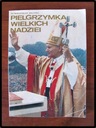 Zdjęcie oferty: Pielgrzymka wielkich nadziei ks. M. Maliński 1985